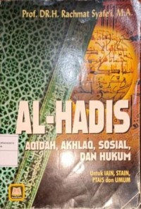 Image of Al-Hadis. Aqidah, Akhlaq, Sosial, Dan Hukum