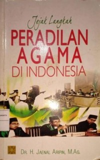 Image of Jejak Langkah Peradilan Agama Di Indonesia