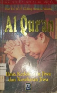 Image of Al-Qur'an Ilmu Kedokteran Jiwa dan Kesehatan Jiwa