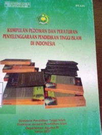 Image of Kumpulan Pedoman Dan Peraturan Penyelenggaraan Pendidikan Tinggi Islam di Indonesia