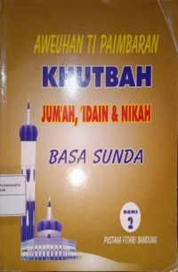 Image of Aweuhan Ti Paimbaran. Khutbah Jum'ah, 'Idain & Nikah Basa Sunda. Seri 2
