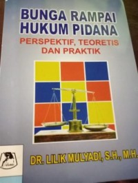 Image of Bunga Rampai Hukum Pidana. Perspektif, Teoretis, dan Praktik