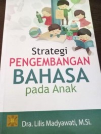 Image of Strategi Pengembangan Bahasa pada Anak