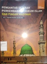 Image of Pengantar Sejarah Perkembangan Hukum Islam Dan Piagam Madinah