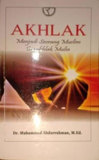 Image of Akhlak Menjadi Seorang Muslim Berakhlak Mulia