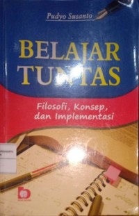 Image of Belajar Tuntas. Filosofi, Konsep dan Implementasi