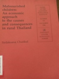 Image of Malnourished Children: An Economic Approach To The Causes and Consequences in Rural Thailand