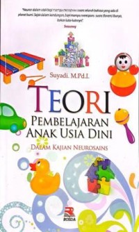 Image of Teori Pembelajaran Anak Usia Dini. Dalam Kajian Neurosains