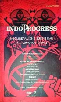 Image of Jurnal Indoprogress. Neoliberalisme, Krisis Dan Perlawanan Rakyat