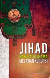 Image of Jihad Nahdlatul Ulama Melawan Korupsi