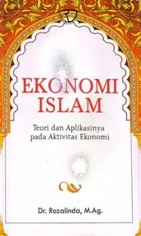 Image of Ekonomi Islam. Teori dan Aplikasinya pada Aktivitas Ekonomi