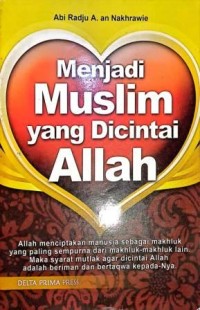 Image of Menjadi Muslim Yang Dicintai Allah
