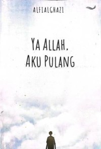 Image of Ya Allah, Aku Pulang