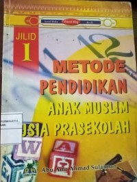 Image of Metode Pendidikan Anak Muslim Usia Prasekolah. Jilid 1