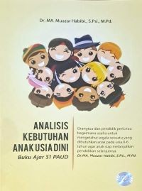 Image of Analisis Kebutuhan Anak Usia Dini: Buku Ajar S1 PAUD