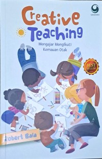 Image of Creative Teaching: Mengajar Mengikuti Kemauan Otak