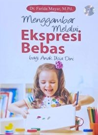 Image of Menggambar Melalui Ekspresi Bebas bagi Anak Usia dini