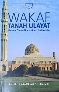 Image of Wakaf Tanah Ulayat Dalam Dinamika Hukum Indonesia